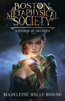 Paperback Boston Metaphysical Society: A Storm of Secrets Book