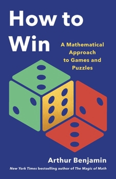 Hardcover How to Win: A Mathematical Approach to Games and Puzzles Book