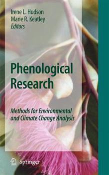 Hardcover Phenological Research: Methods for Environmental and Climate Change Analysis Book