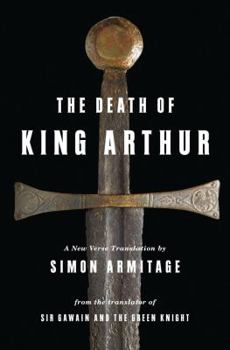 Hardcover The Death of King Arthur: A New Verse Translation Book