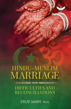 Paperback Hindu-Muslim Marriage: Difficulties and Reconciliations Book