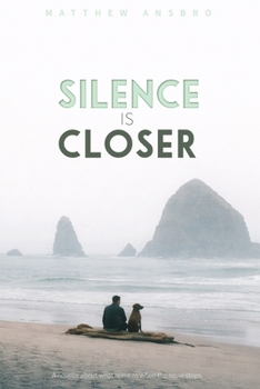 Paperback Silence is Closer: A Pacific Northwest Novella Book