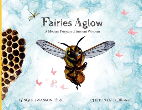 Paperback Fairies Aglow: A Modern Fairytale of Ancient Wisdom Book