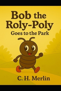 Paperback Bob the Roly-Poly: Goes to the Park Book