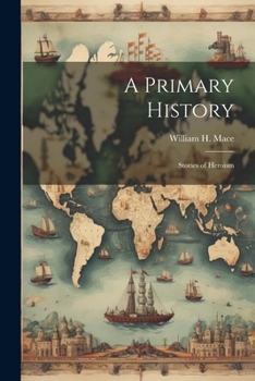 Paperback A Primary History: Stories of Heroism Book