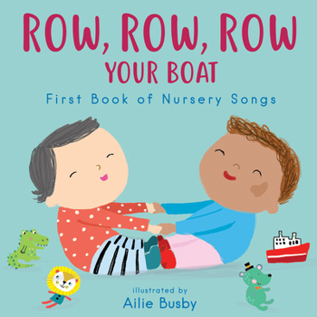 Board book Row, Row, Row Your Boat! - First Book of Nursery Songs Book