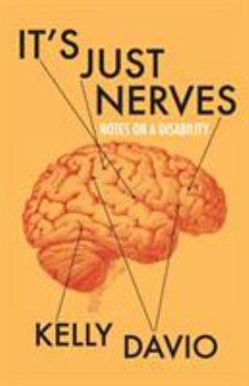 Paperback It's Just Nerves: Notes on a Disability Book