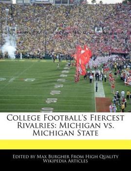 College Football's Fiercest Rivalries : Michigan vs. Michigan State
