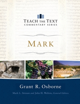 Mark - Book  of the Teach the Text Commentary