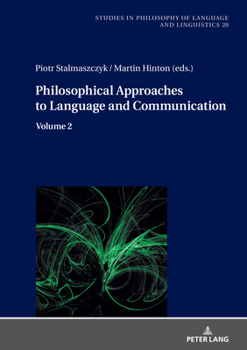 Hardcover Philosophical Approaches to Language and Communication: Volume 2 Book