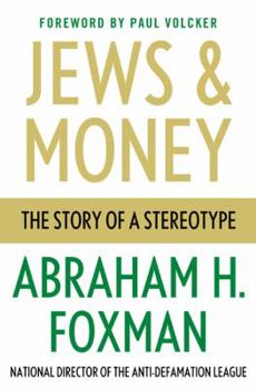 Hardcover Jews and Money: The Story of a Stereotype Book