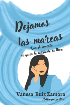 Paperback Dejamos las mareas. [Spanish] Book