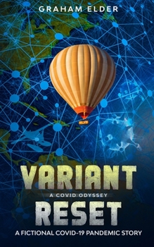 Paperback A Covid Odyssey Variant Reset: A Fictional COVID-19 Pandemic Story Book