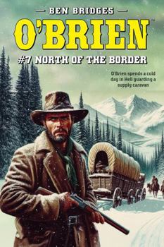 Paperback O'Brien #7: North of the Border Book
