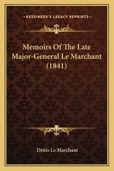 Paperback Memoirs Of The Late Major-General Le Marchant (1841) Book