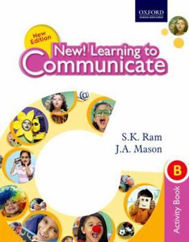 NEW! LEARNING TO COMMUNICATE (CCE EDITION) ACTIVITY BOOK B