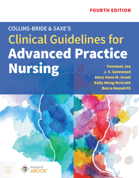 Paperback Collins-Bride & Saxe's Clinical Guidelines for Advanced Practice Nursing [With eBook] Book