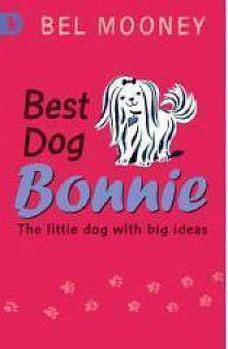 Paperback Best Dog Bonnie. Bel Mooney Book