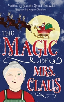 Hardcover The Magic of Mrs. Claus Book
