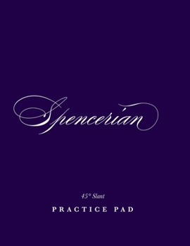 Paperback Spencerian 45? Slant Practice Pad: Calligraphy Writing Paper - Slant Angle Lined Guide Practice Sheets Book