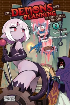 Paperback The Demons Are Planning Something Good!, Vol. 1 Book