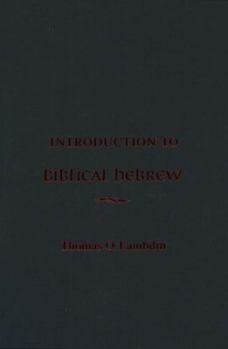 Hardcover Introduction to Biblical Hebrew Book