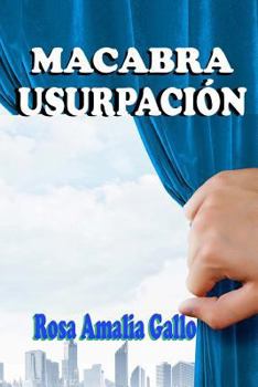 Paperback Macabra Usurpacion [Spanish] Book