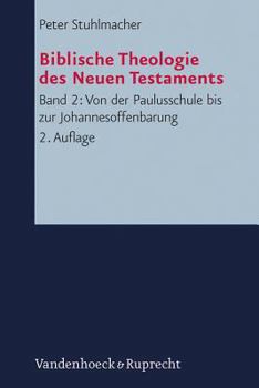 Paperback Von Der Paulusschule Bis Zur Johannesoffenbarung. Der Kanon Und Seine Auslegung [German] Book