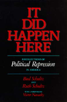 Paperback It Did Happen Here: Recollections of Political Repression in America Book