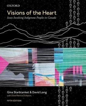 Paperback Visions of the Heart: Issues Involving Indigenous Peoples in Canada Book