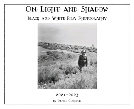 On Light and Shadow : Black and White Film Photography
