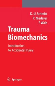 Paperback Trauma Biomechanics: Introduction to Accidental Injury Book