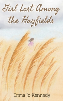 Paperback Girl Lost Among The Hayfields Book