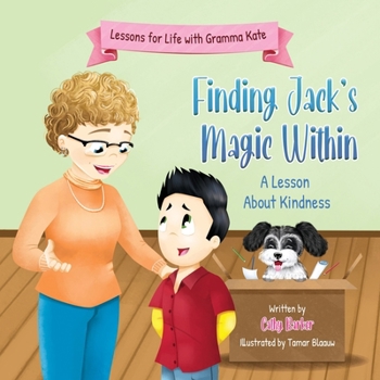 Paperback Finding Jack's Magic Within: A Lesson About Kindness Book