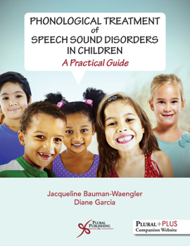 Paperback Phonological Treatment of Speech Sound Disorders in Children: A Practical Guide Book