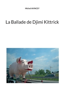 Paperback La Ballade de Djimi Kittrick [French] Book