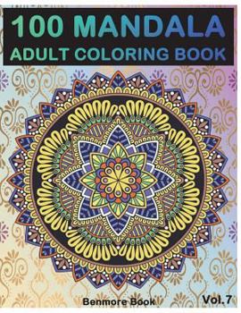 Paperback 100 Mandala: Adult Coloring Book 100 Mandala Images Stress Management Coloring Book For Relaxation, Meditation, Happiness and Relie Book
