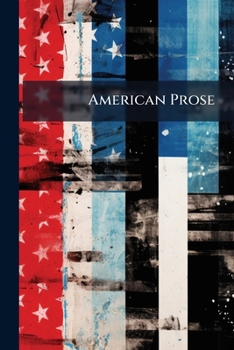 Paperback American Prose: Selections Book