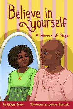 Paperback Believe In Yourself: A Mirror of Hope Book
