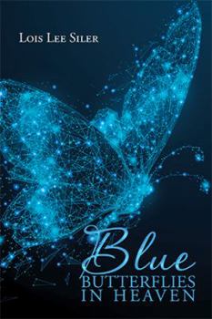 Paperback Blue Butterflies in Heaven Book