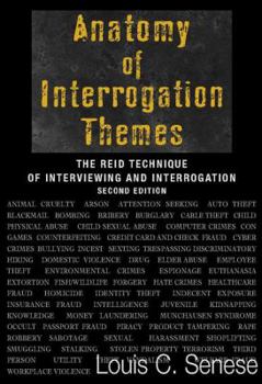 Paperback Anatomy of Interrogation Themes The Reid Technique of Interviewing and Interrogation Book