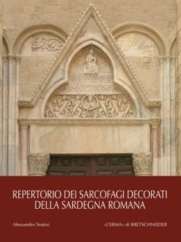 Hardcover Repertorio Dei Sarcofagi Decorati Della Sardegna Romana [Italian] Book
