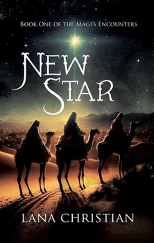 New Star: The Magi’s Encounters Book 1