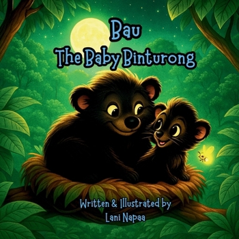 Bau: The Baby Binturong (Baby Animals Series)