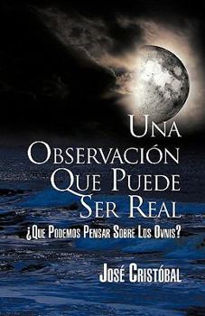 Paperback Una Observacion Que Puede Ser Real [Spanish] Book