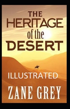 Paperback The Heritage of the Desert Illustrated Book