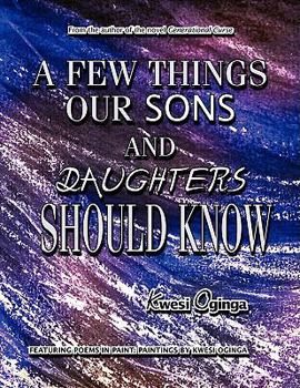 Paperback A Few Things Our Sons and Daughters Should Know Book