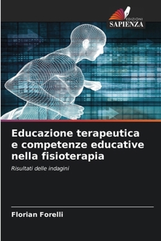 Paperback Educazione terapeutica e competenze educative nella fisioterapia [Italian] Book