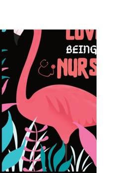 Paperback A Flocking Love Being A Nurse: Cute Nurse Journal (21.59 x 27.94 cm) Nursing Gift for Men or Women, Nurse Appreciation Gifts, New Nurse ... Best Nurs Book