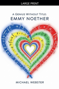 Paperback A Genius Without Title: Emmy Noether [Large Print] Book